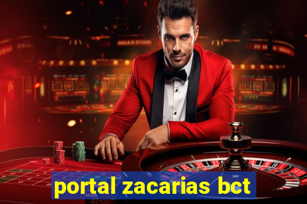 portal zacarias bct